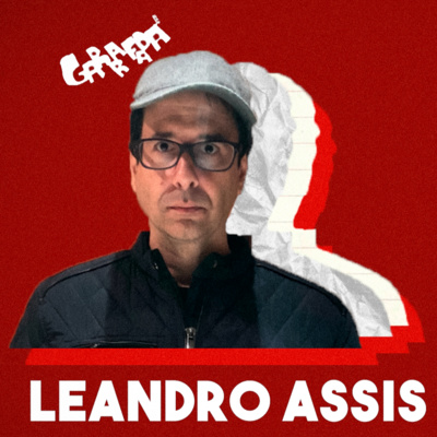  Garrafada #2.1 – Leandro Assis