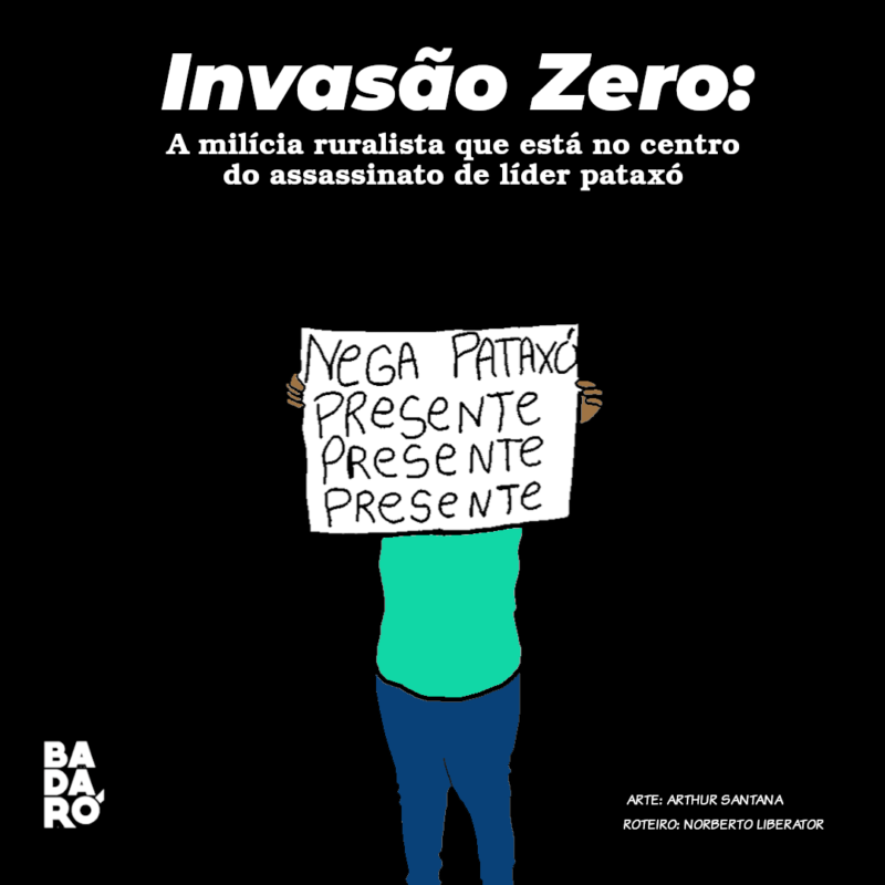 Ilustração mostra pessoa com cartaz escrito "Nega Pataxó presente!