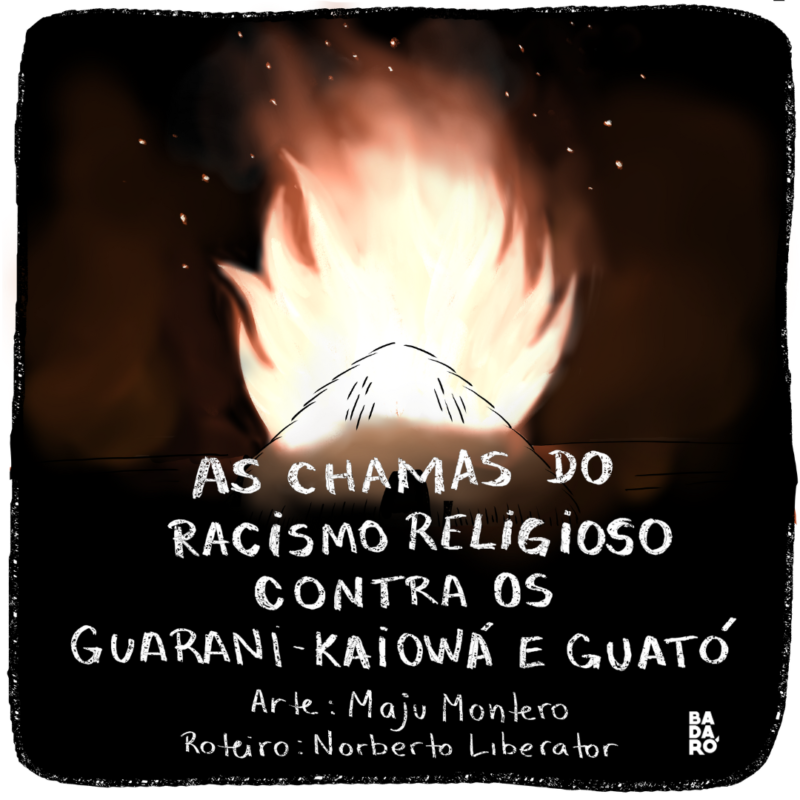 As chamas do racismo religioso contra os guarani-kaiowá e guató